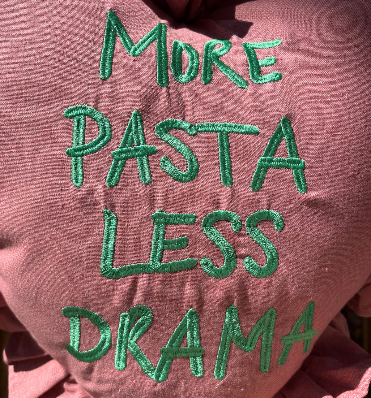 Coussin More Pasta Less Drama