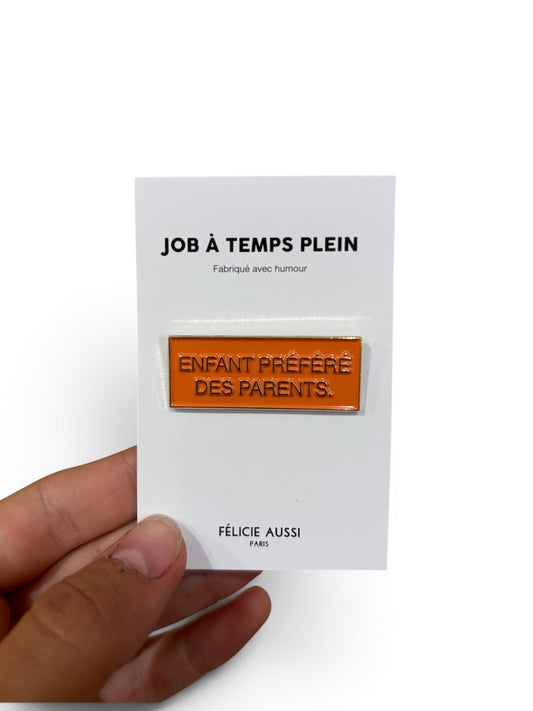 Pin’s ENFANT PRÉFÉRÉ DES PARENTS