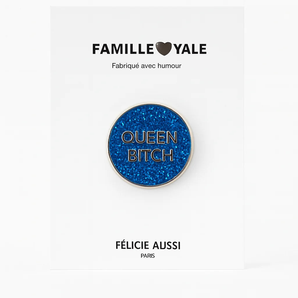 Pin’s QUEEN BITCH