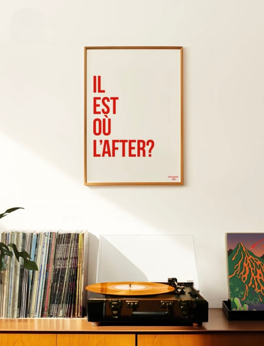 Affiche - Il est où l’after?
