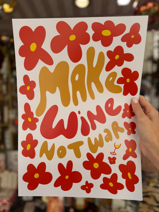 Affiche - make wine not war