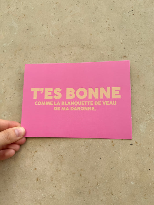 Carte T’es bonne comme